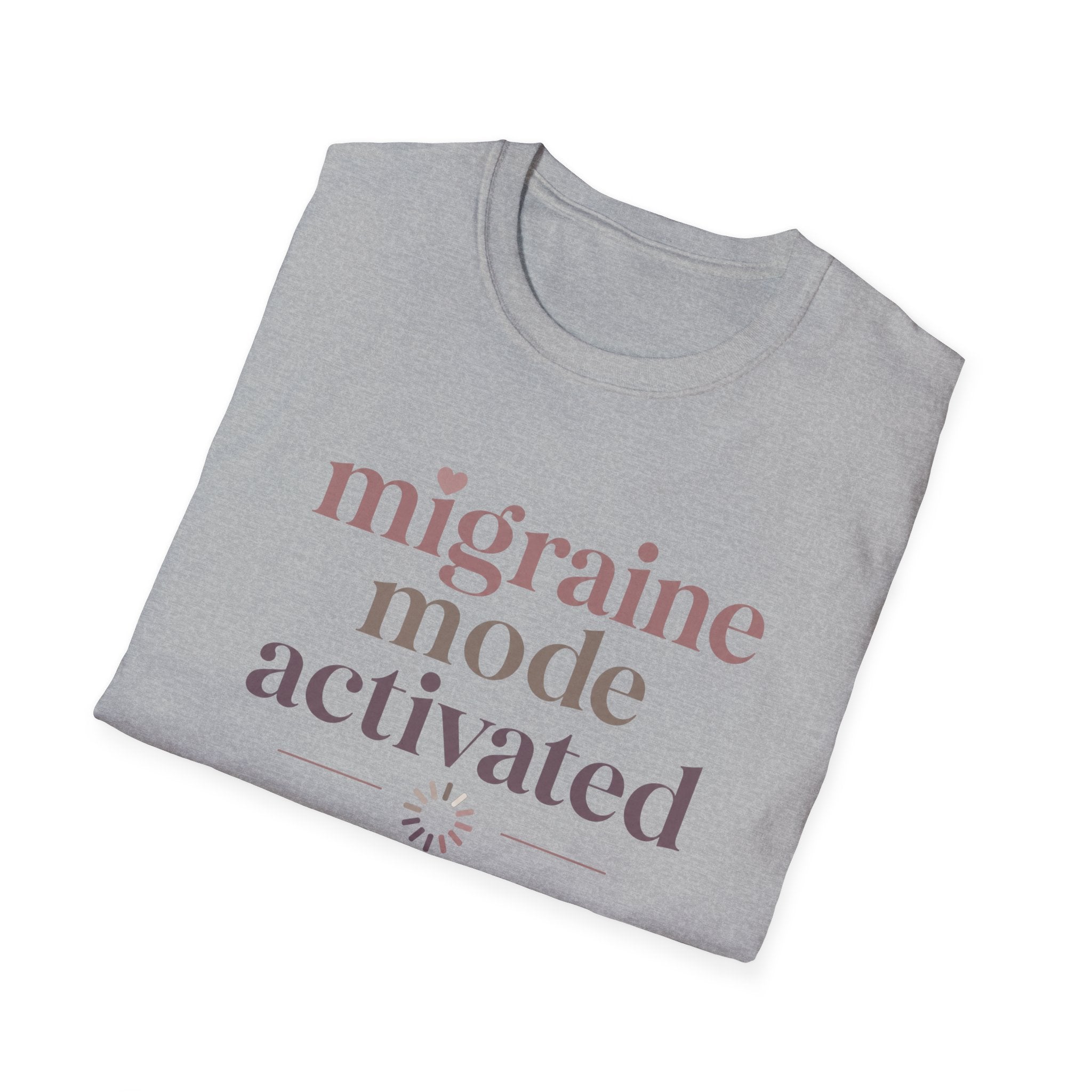 Migraine Mode Activated T-Shirt