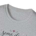 Some Days I Bloom From Bed T-Shirt
