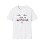 Migraine Mode Activated T-Shirt