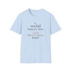 Social Battery Low T‑Shirt