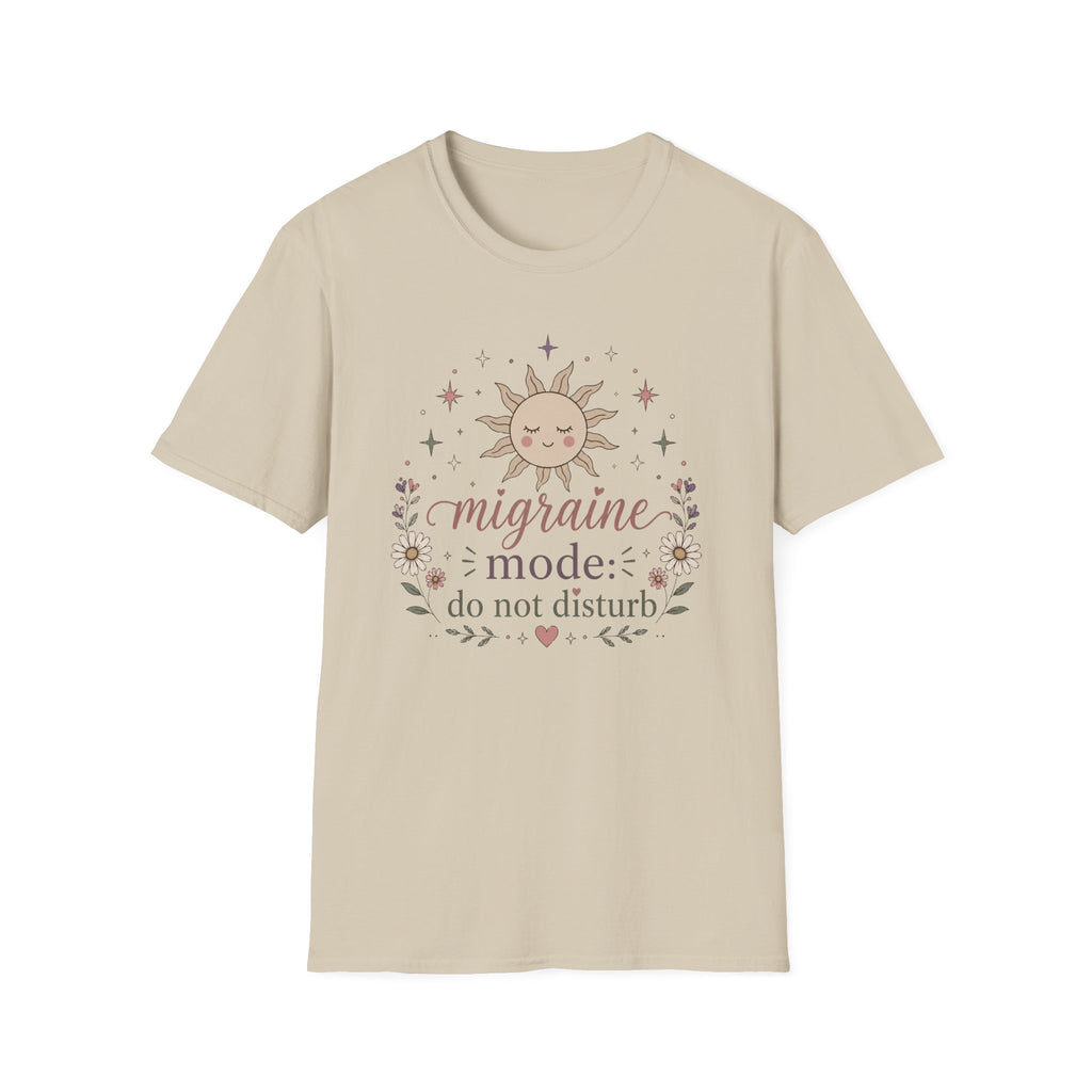 Migraines Mode Do Not Disturb T-Shirt 1