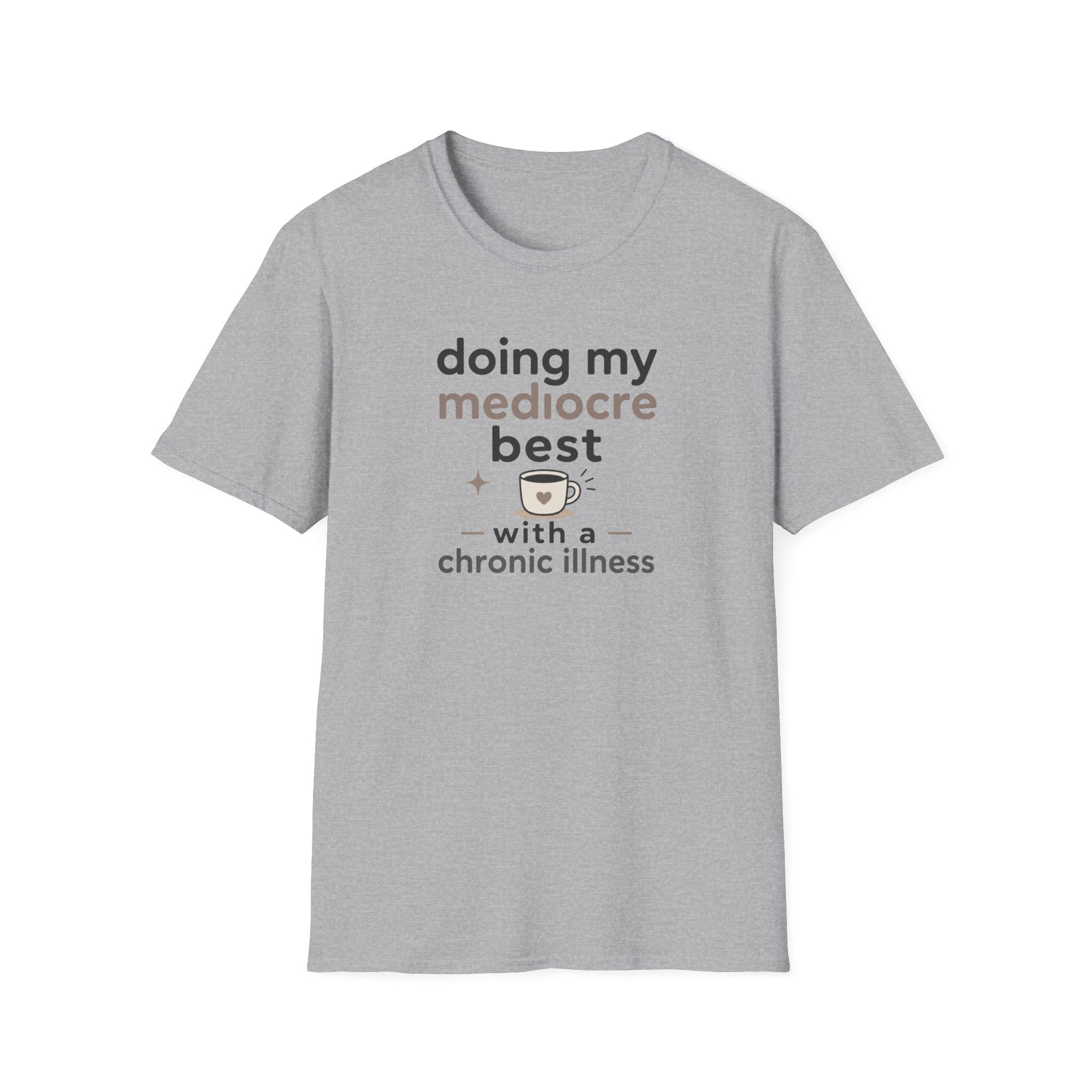 Doing My Mediocre Best T-Shirt