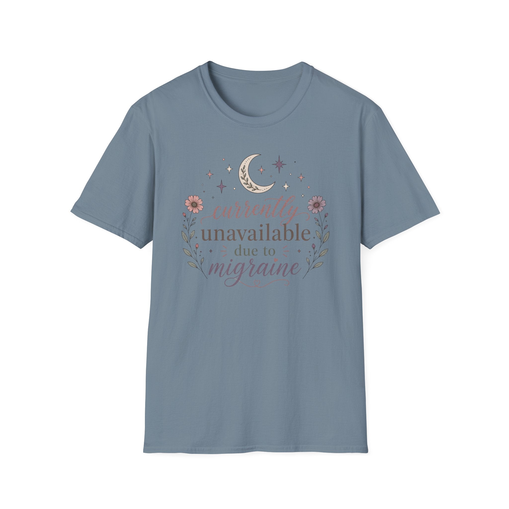 Currently Unavailable Due to Migraine II T-Shirt