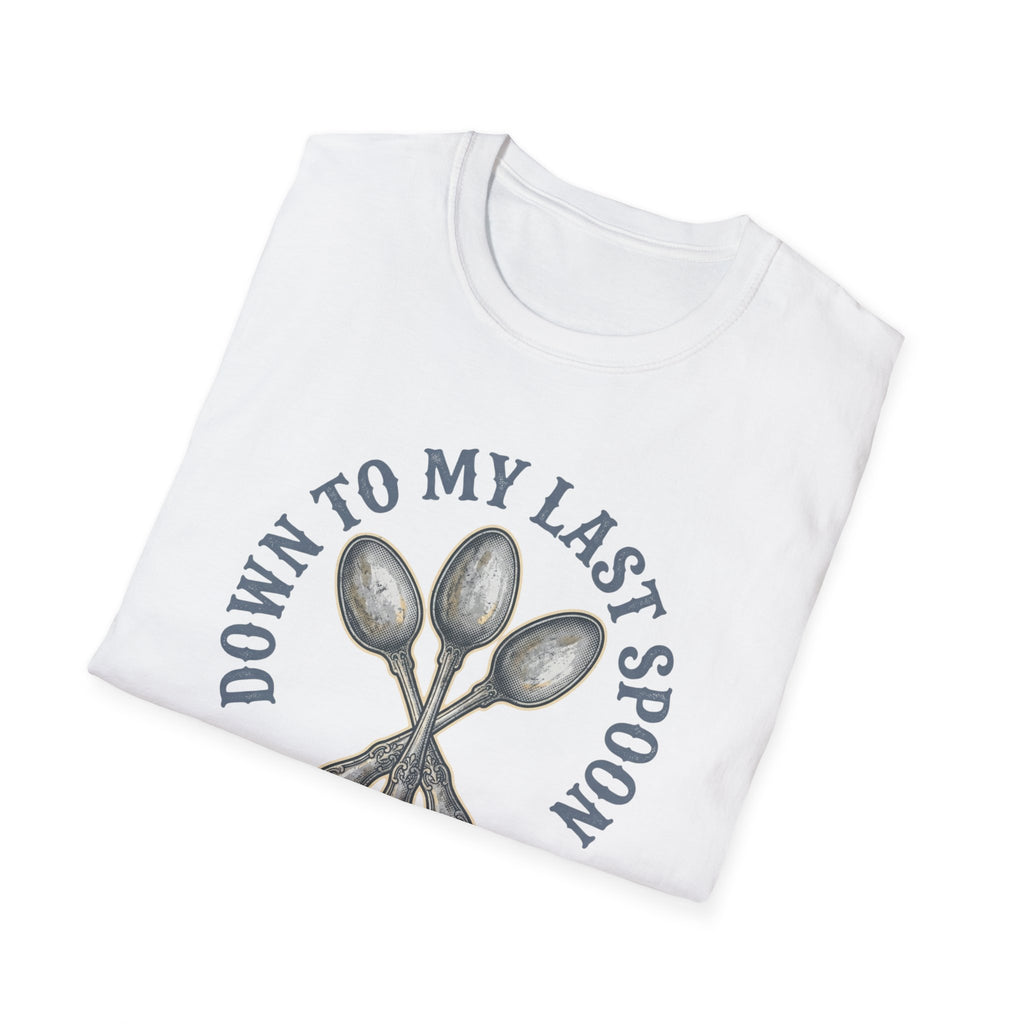 Down to My Last Spoon T-Shirt