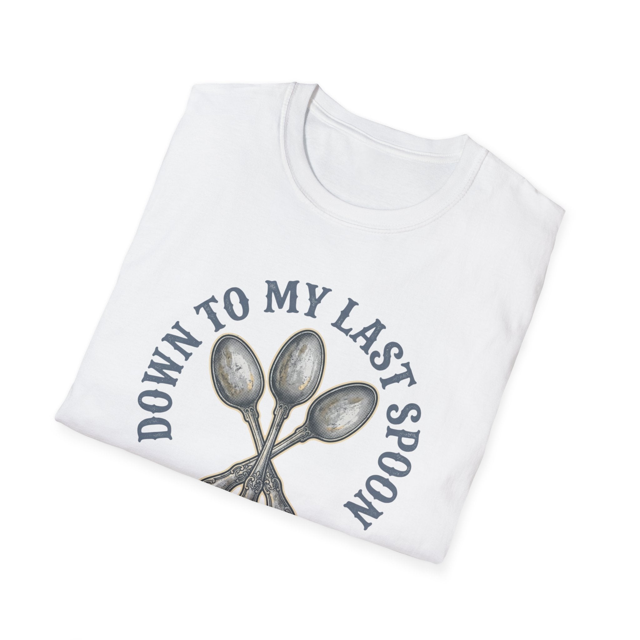 Down to My Last Spoon T-Shirt