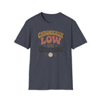Chronically Low on Everything T-Shirt