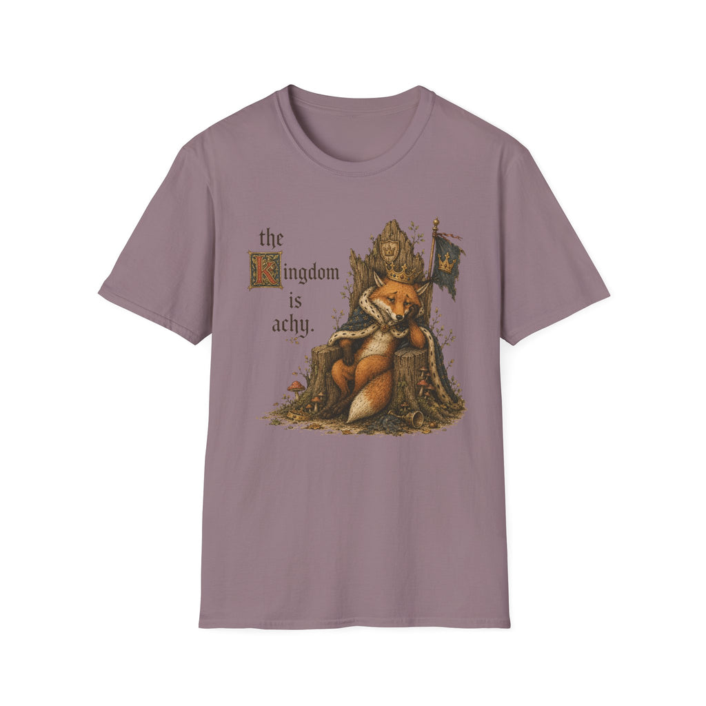 The Kingdom Is Achy T-Shirt