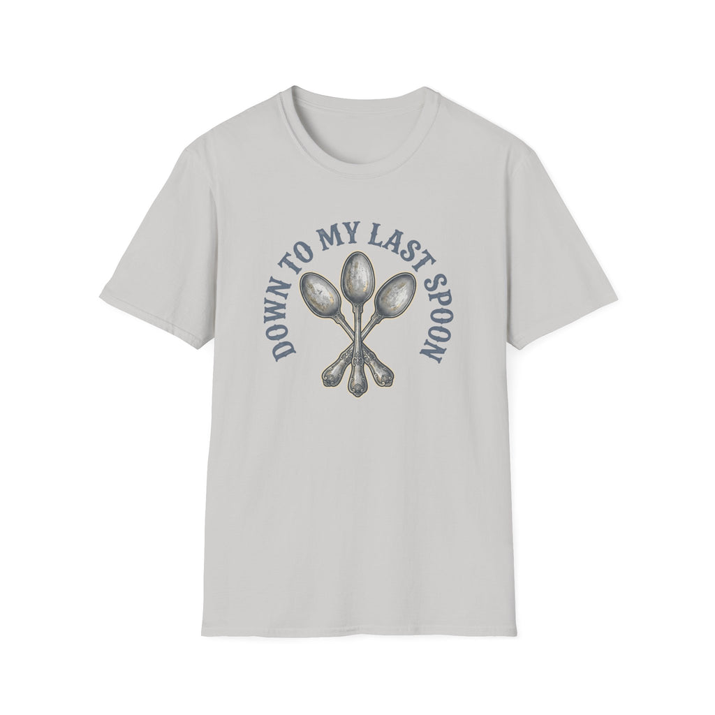 Down to My Last Spoon T-Shirt