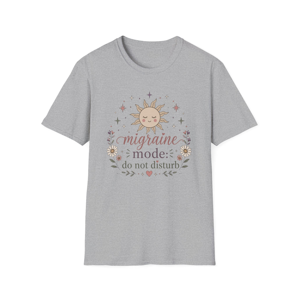 Migraines Mode Do Not Disturb T-Shirt 1