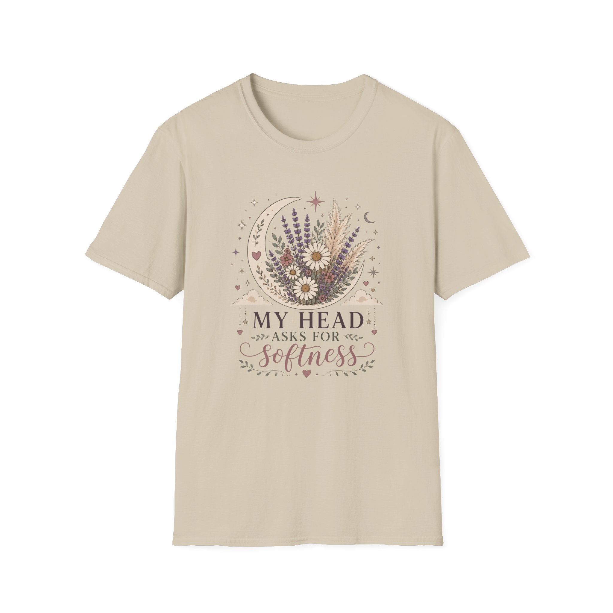 My Head Asks for Softness T-Shirt