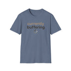 Currently Buffering T-Shirt