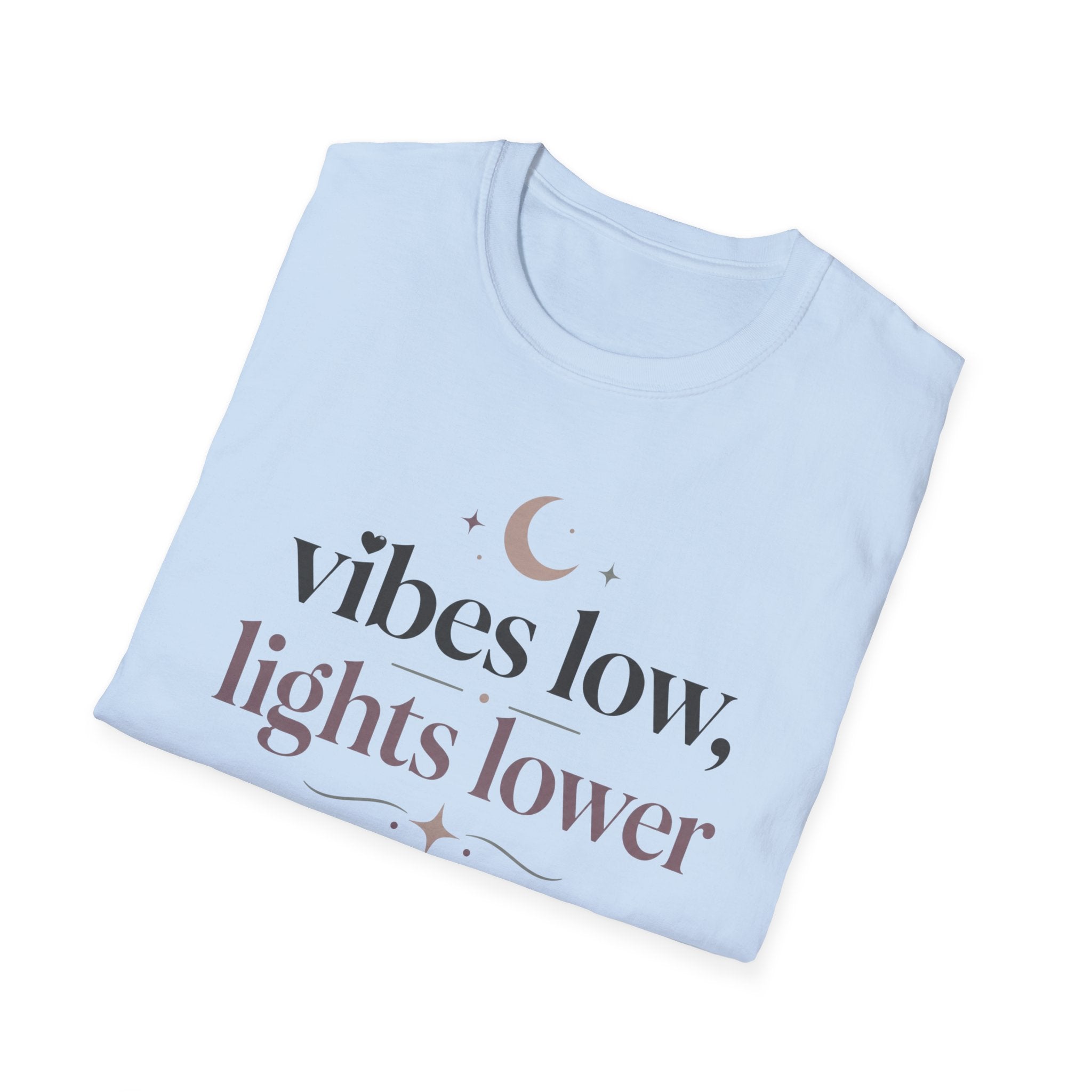 Vibes Low, Lights Lower T-Shirt