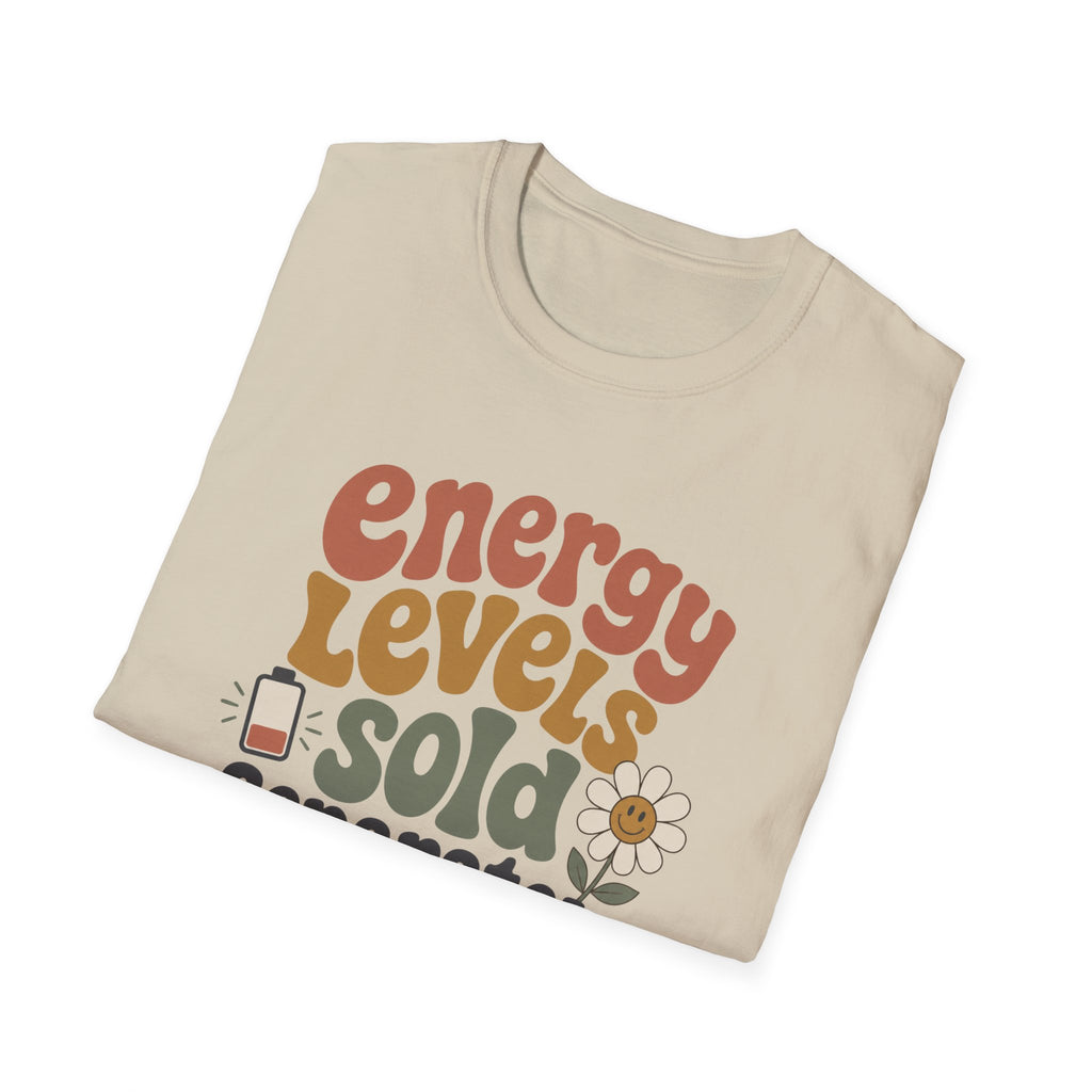 Energy Levels Sold Separately II T-Shirt