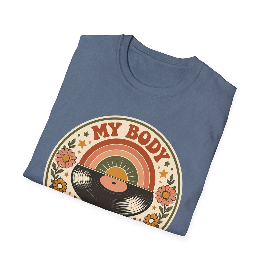 My Body Has Its Own Rythm T-Shirt