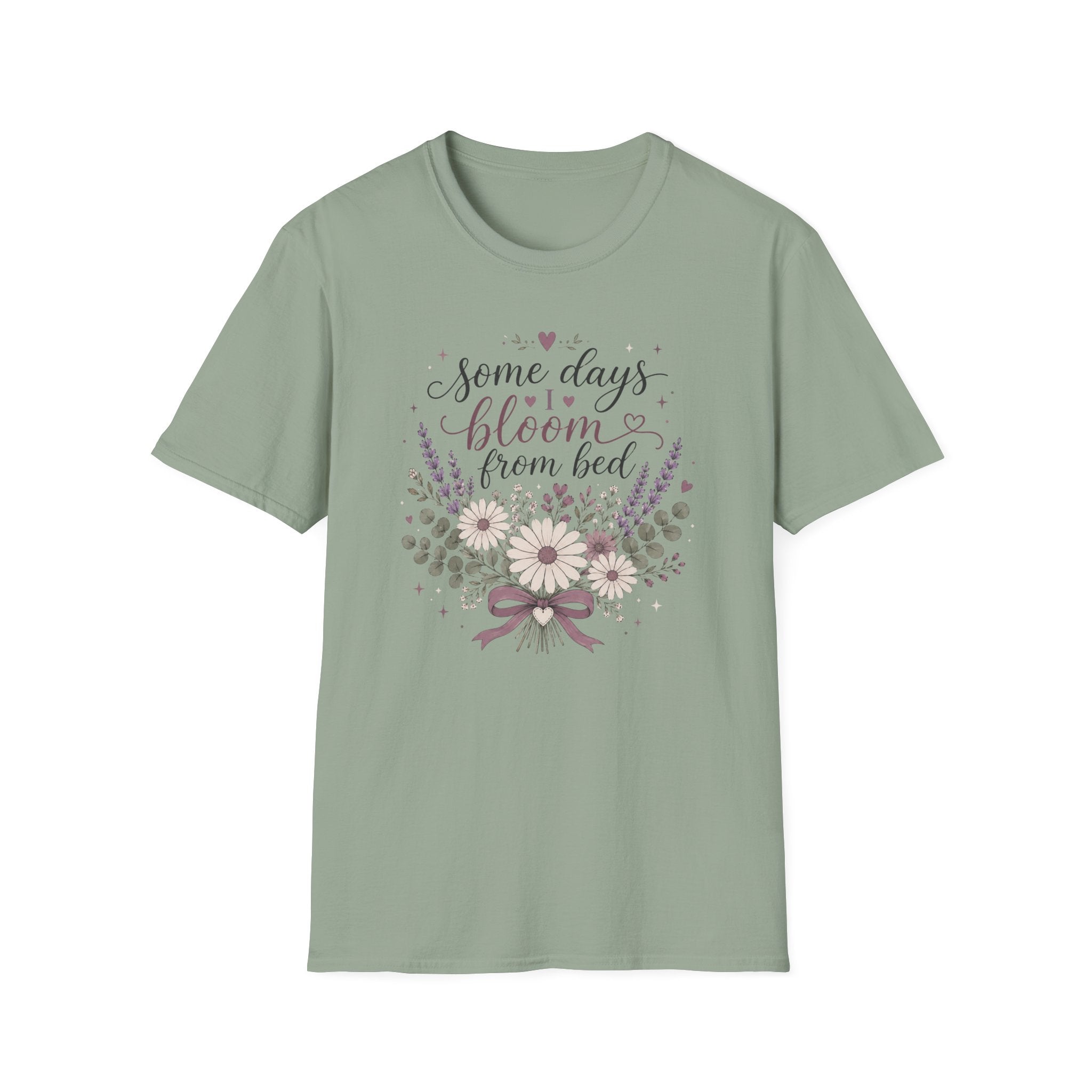 Some Days I Bloom From Bed T-Shirt