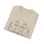 My Pace Is Still Progress T-Shirt
