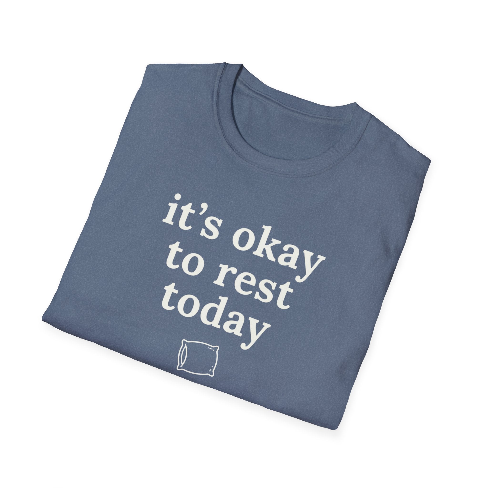 It's Okay to Rest Today T-Shirt