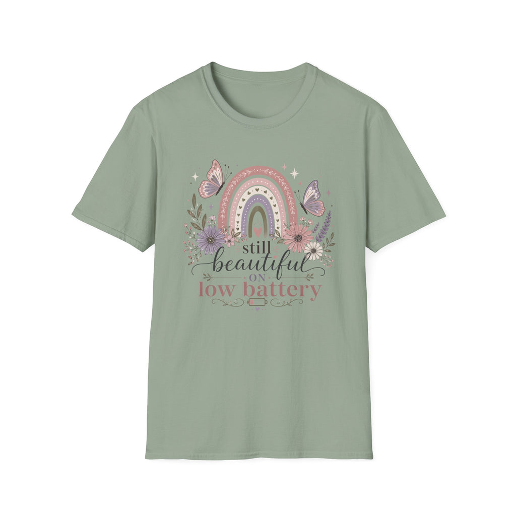Still Beautiful on Low Battery T-Shirt