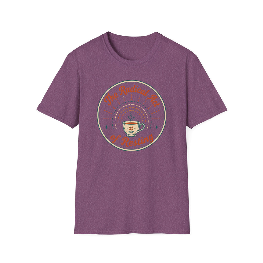 The Radical Act of Resting T-Shirt