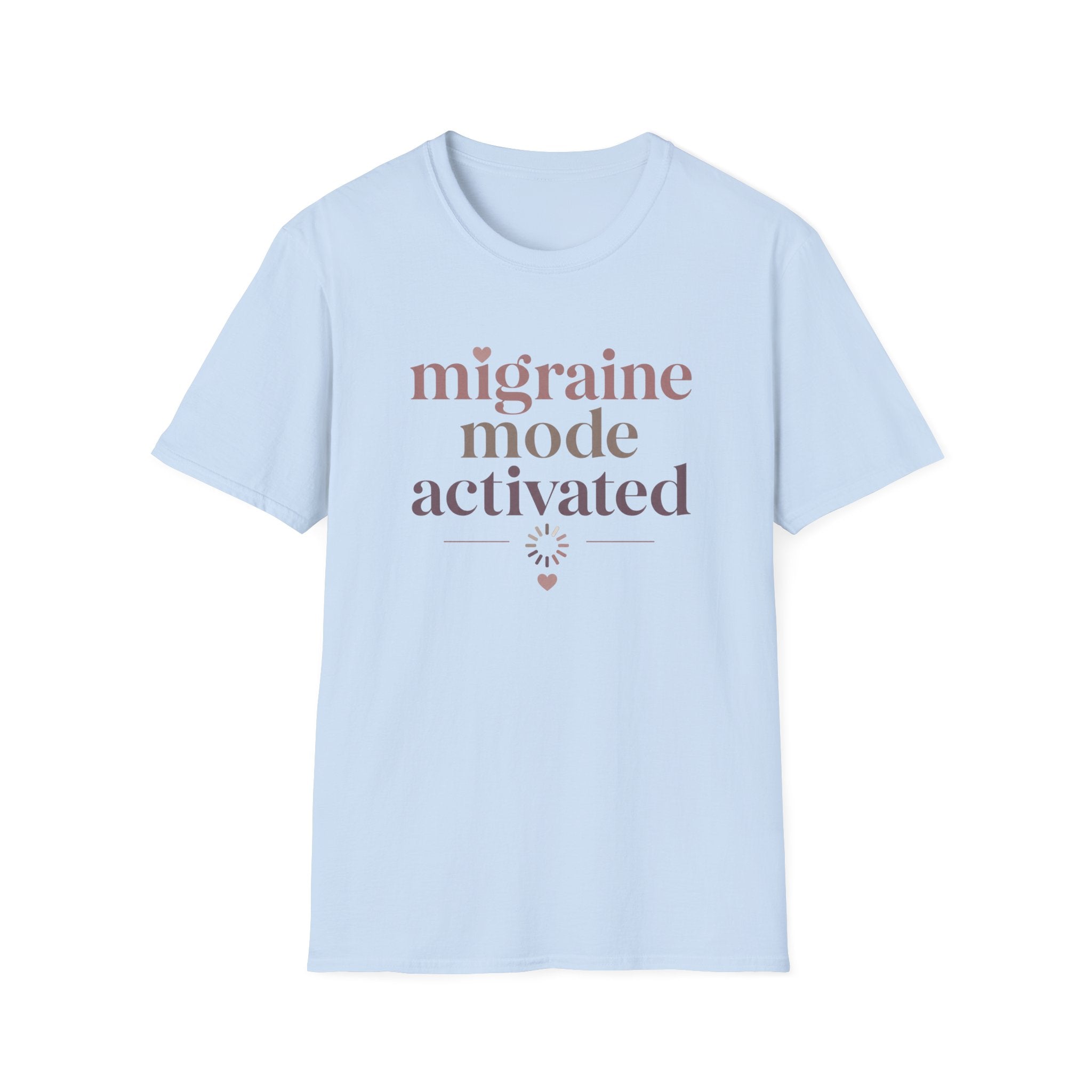 Migraine Mode Activated T-Shirt
