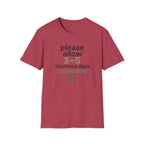 Please Allow 3–5 Business Days to Recover T-Shirt