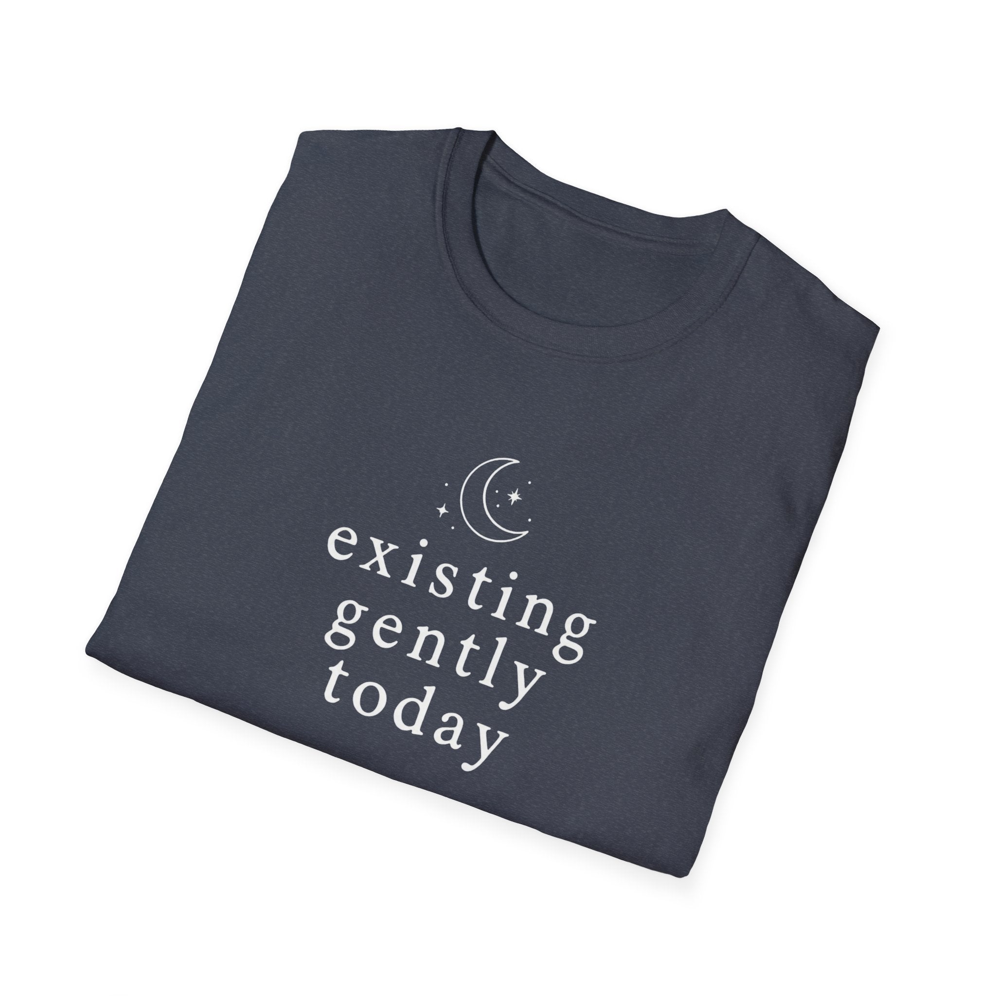 Existing Gently Today T-Shirt
