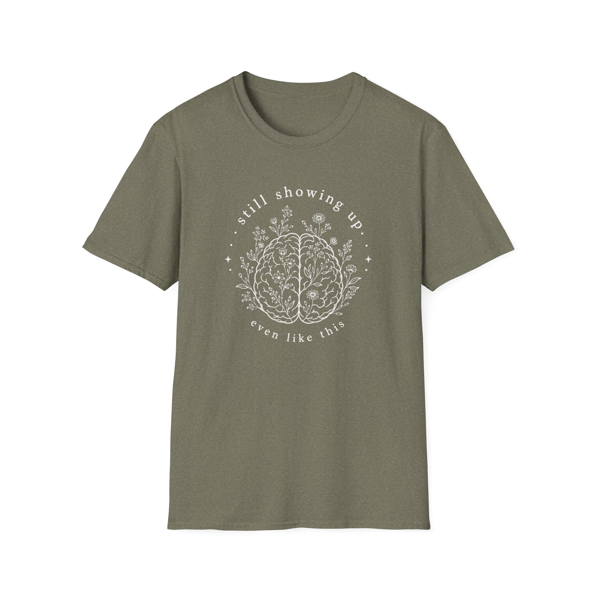 Still Showing Up This T-Shirt