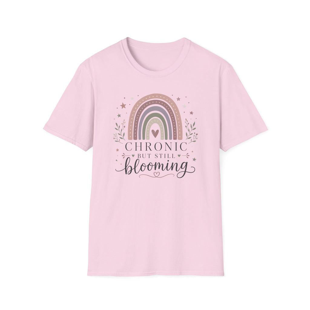 Chronic but Still Blooming T-Shirt
