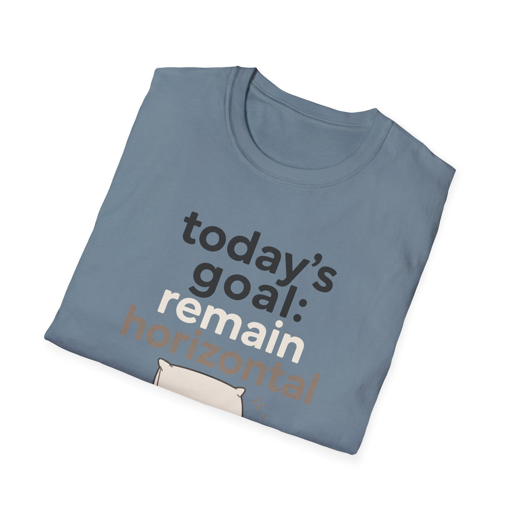 Today's Goal Remain Horizontal T-Shirt