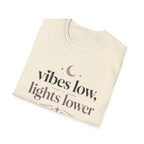 Vibes Low, Lights Lower T-Shirt