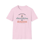 Electrolytes & Delusion T-Shirt