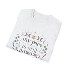 My Pace Is Still Progress T-Shirt