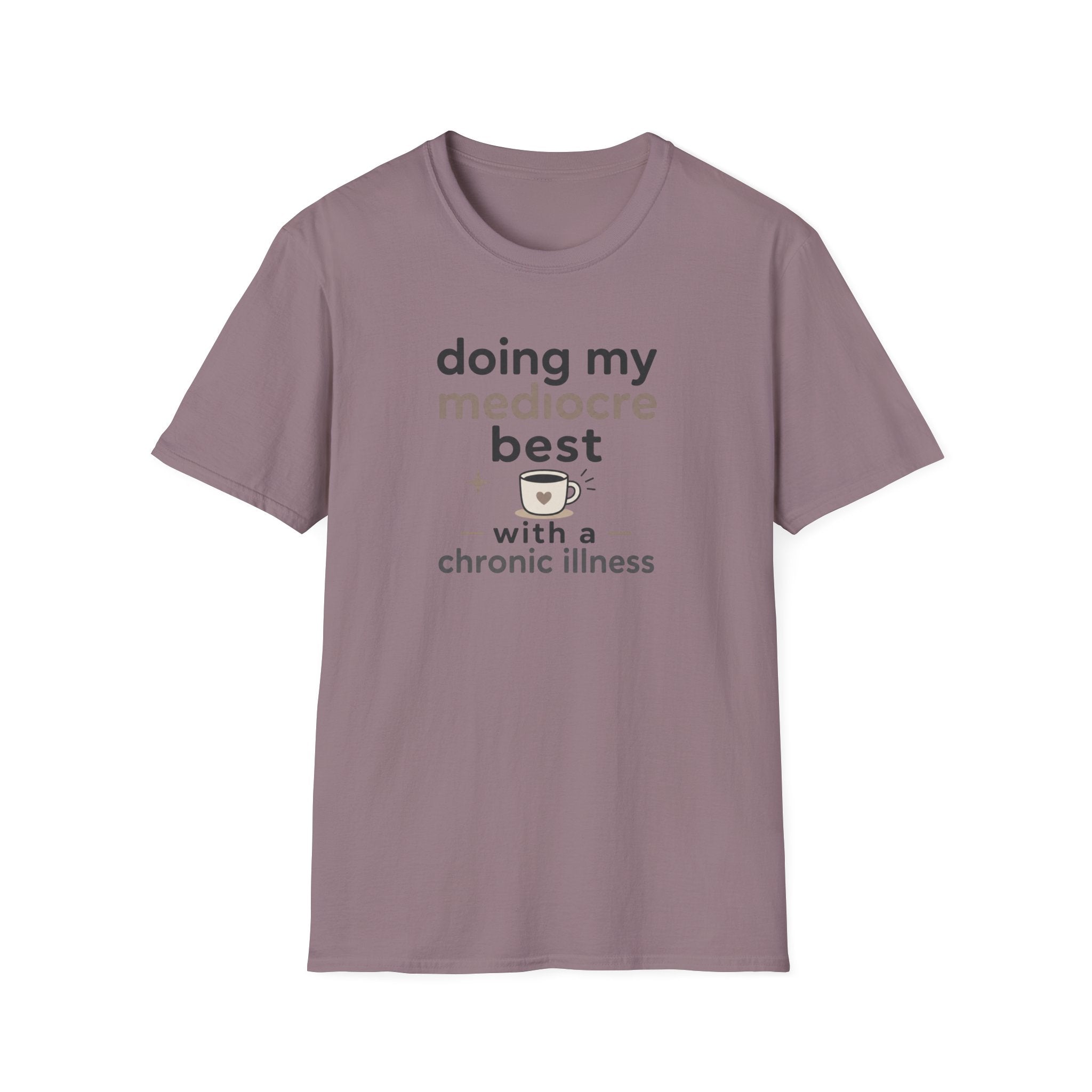 Doing My Mediocre Best T-Shirt