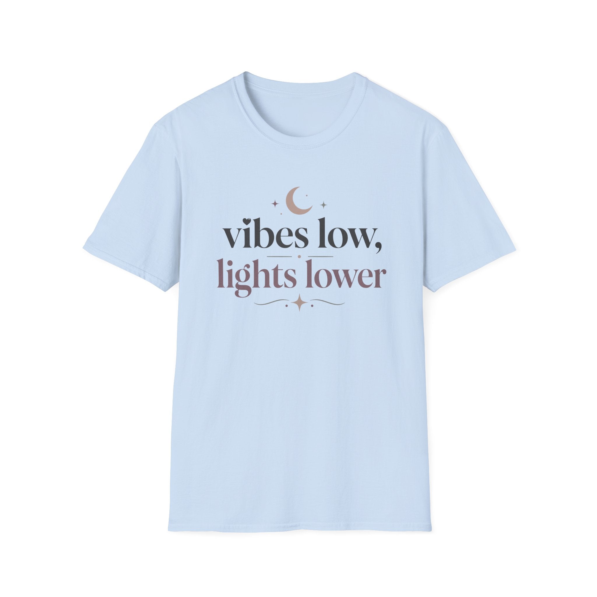 Vibes Low, Lights Lower T-Shirt
