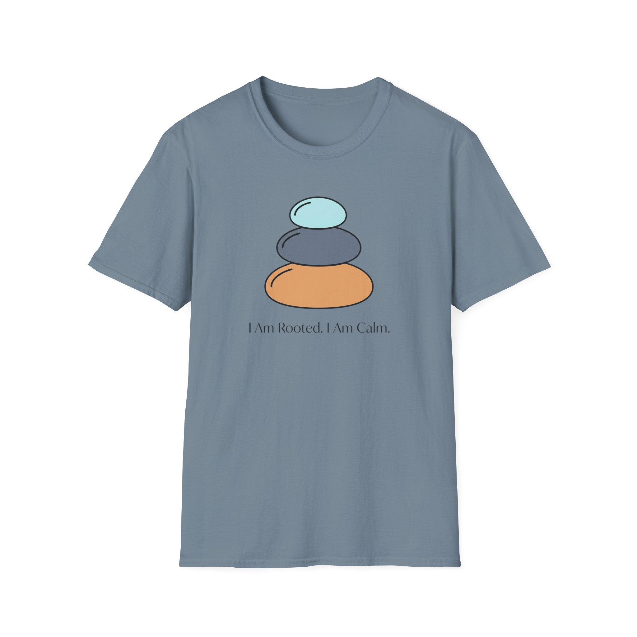 I Am Rooted. I Am Calm T-Shirt