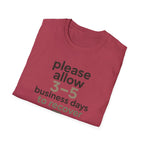 Please Allow 3–5 Business Days to Recover T-Shirt