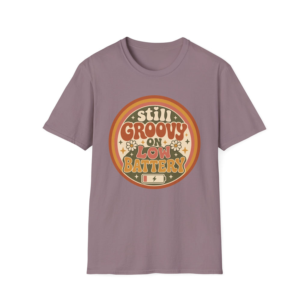 Still Groovy on Low Battery T-Shirt