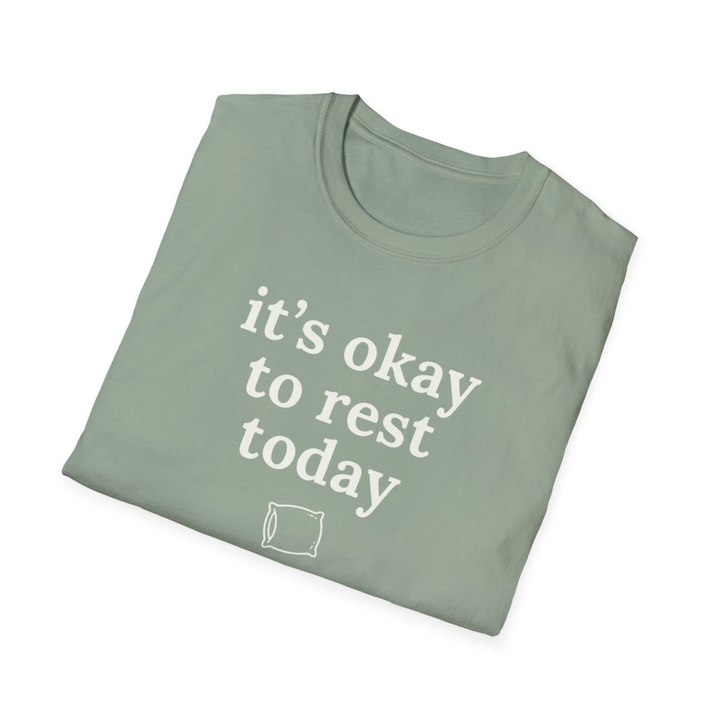 It's Okay to Rest Today T-Shirt