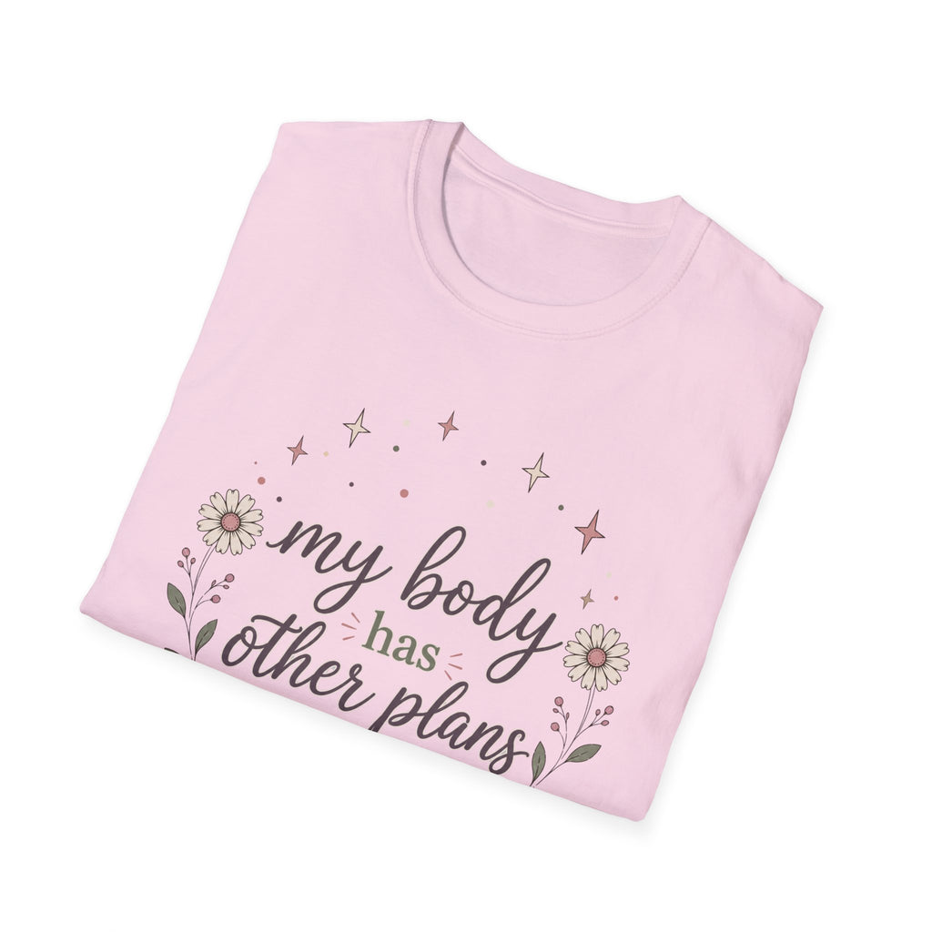 My Body Has Other Plans II T-Shirt