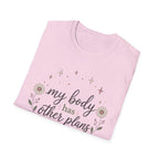 My Body Has Other Plans II T-Shirt