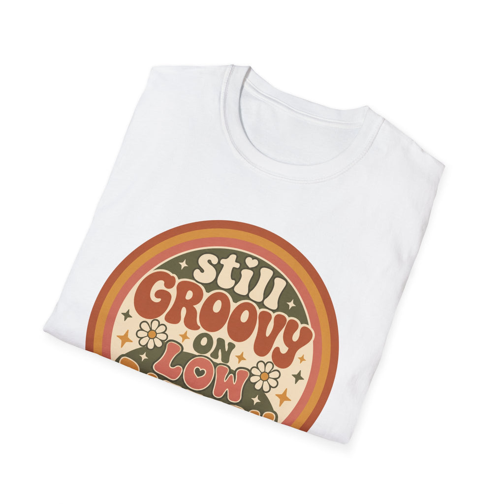Still Groovy on Low Battery T-Shirt