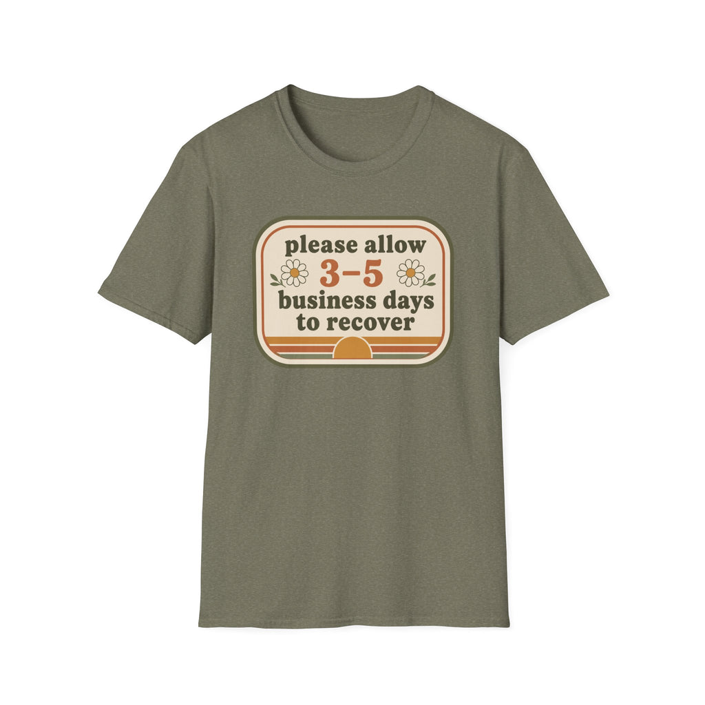 Please Allow 3–5 Business Days to Recover II T-Shirt
