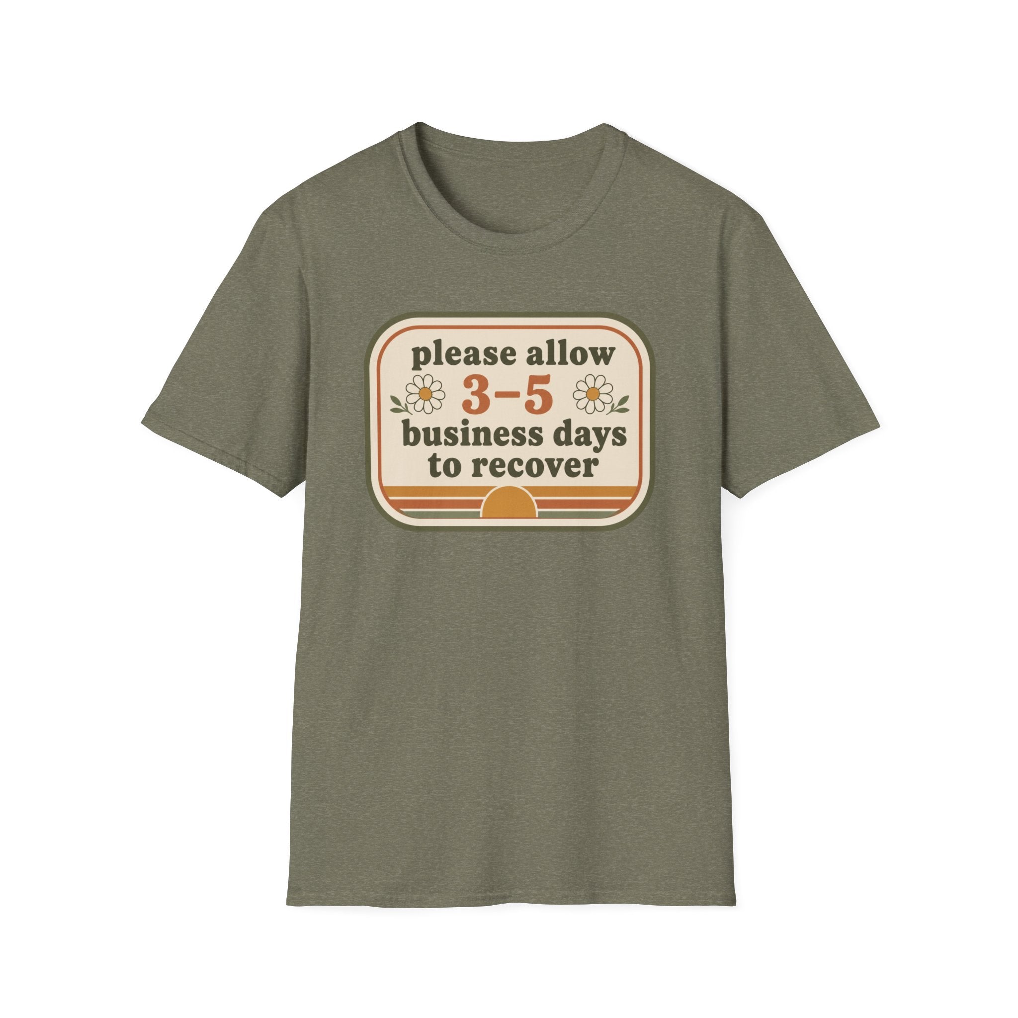 Please Allow 3–5 Business Days to Recover II T-Shirt