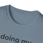 Doing My Mediocre Best T-Shirt