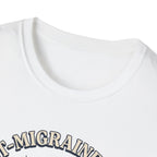 Post Migraine Glow T-Shirt