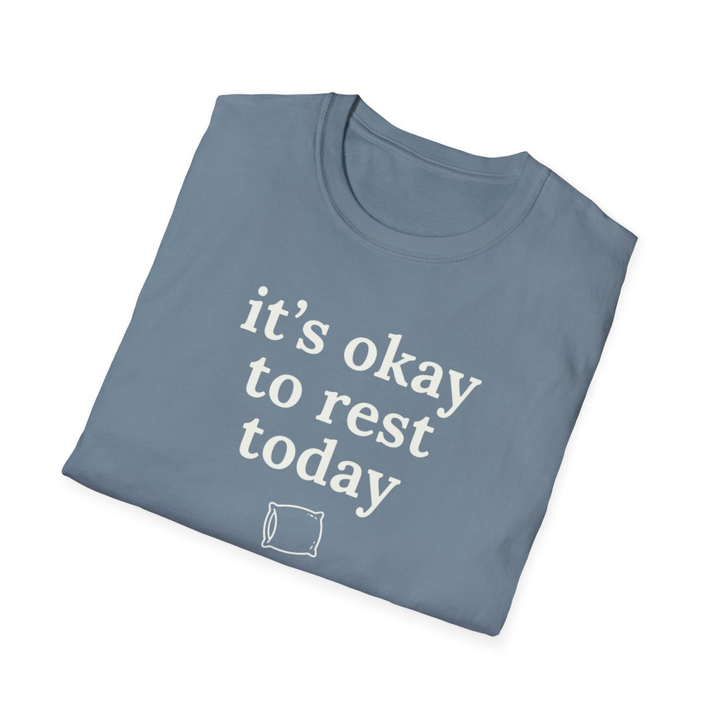 It's Okay to Rest Today T-Shirt