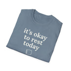 It's Okay to Rest Today T-Shirt