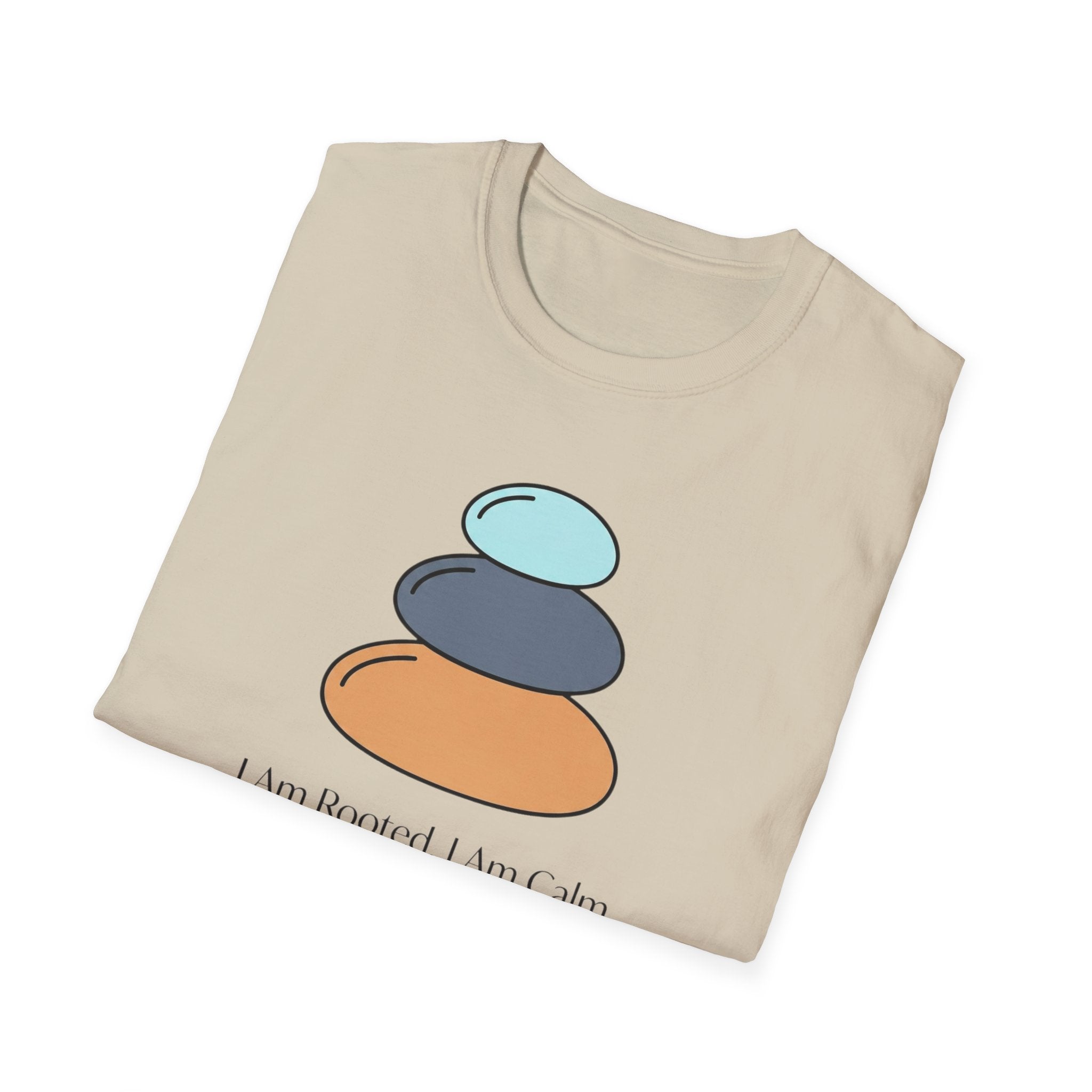 I Am Rooted. I Am Calm T-Shirt