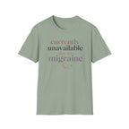 Currently Unavailable Due to Migraine T-Shirt