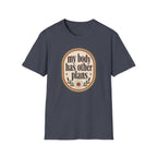 My Body Has Other Plans T-Shirt